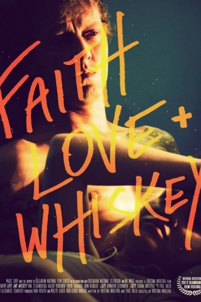 Faith, Love Whiskey